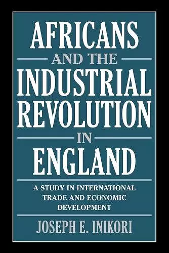 Africans and the Industrial Revolution in England cover