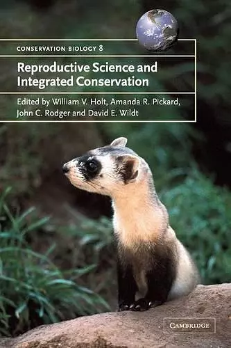 Reproductive Science and Integrated Conservation cover