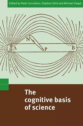 The Cognitive Basis of Science cover