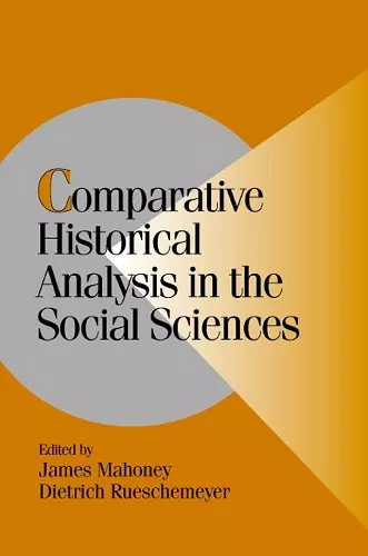 Comparative Historical Analysis in the Social Sciences cover