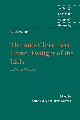 Nietzsche: The Anti-Christ, Ecce Homo, Twilight of the Idols cover