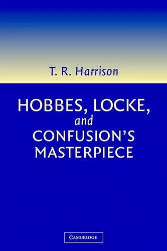 Hobbes, Locke, and Confusion's Masterpiece cover