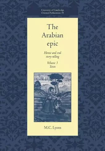 The Arabian Epic: Volume 3, Texts cover