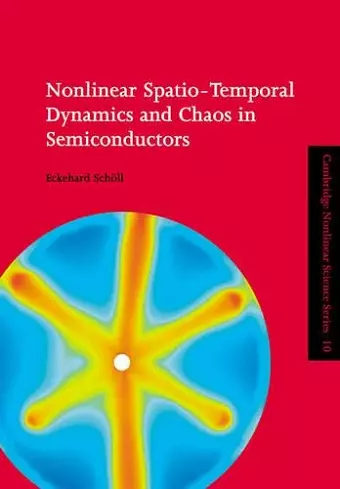 Nonlinear Spatio-Temporal Dynamics and Chaos in Semiconductors cover