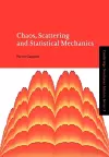 Chaos, Scattering and Statistical Mechanics cover