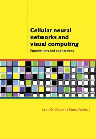 Cellular Neural Networks and Visual Computing cover