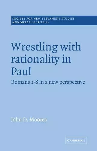 Wrestling with Rationality in Paul cover