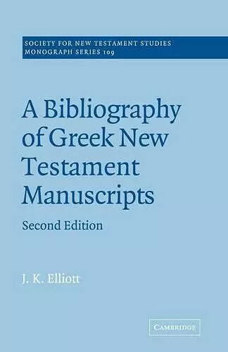 A Bibliography of Greek New Testament Manuscripts cover