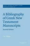 A Bibliography of Greek New Testament Manuscripts cover