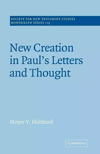 New Creation in Paul's Letters and Thought cover