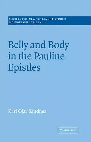 Belly and Body in the Pauline Epistles cover