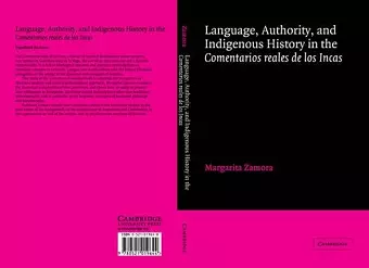 Language, Authority, and Indigenous History in the Comentarios reales de los Incas cover