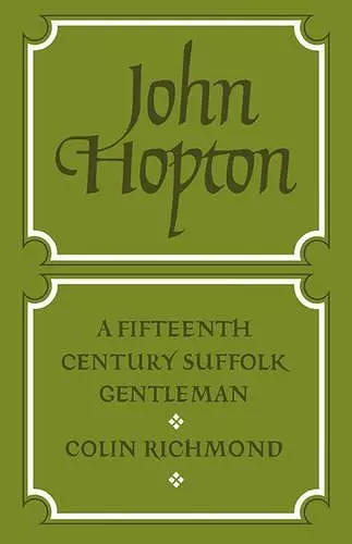 John Hopton: A Fifteenth Century Suffolk Gentleman cover