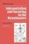 Interpretation and Meaning in the Renaissance cover