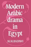 Modern Arabic Drama in Egypt cover