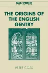 The Origins of the English Gentry cover