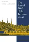 The Mental World of the Jacobean Court cover