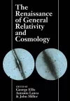 The Renaissance of General Relativity and Cosmology cover