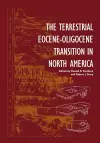 The Terrestrial Eocene-Oligocene Transition in North America cover