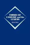 Formulaic Language and the Lexicon cover