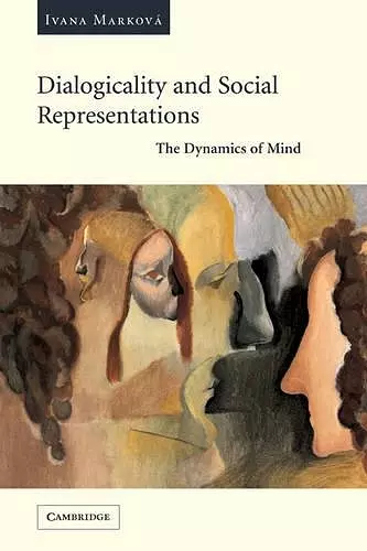 Dialogicality and Social Representations cover