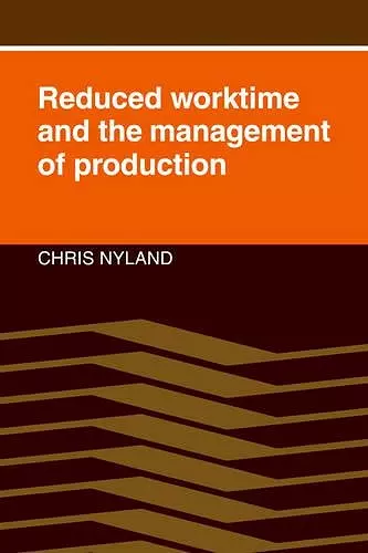 Reduced Worktime and the Management of Production cover