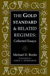 The Gold Standard and Related Regimes cover