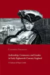 Authorship, Commerce, and Gender in Early Eighteenth-Century England cover