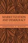 Marketization and Democracy cover