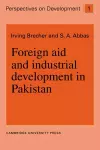 Foreign Aid and Industrial Development in Pakistan cover