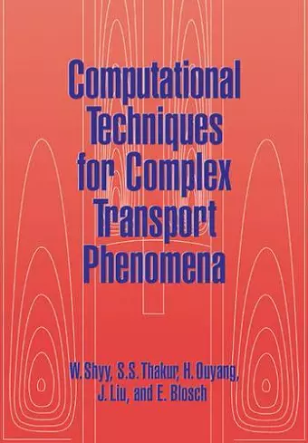 Computational Techniques for Complex Transport Phenomena cover