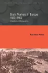 Grain Markets in Europe, 1500–1900 cover