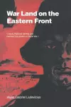 War Land on the Eastern Front cover