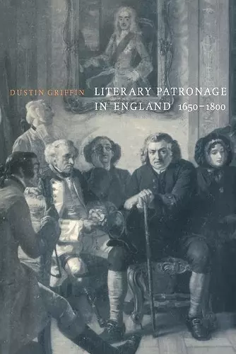 Literary Patronage in England, 1650–1800 cover