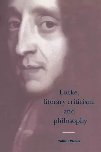 Locke, Literary Criticism, and Philosophy cover