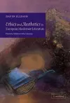 Ethics and Aesthetics in European Modernist Literature cover