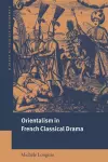 Orientalism in French Classical Drama cover