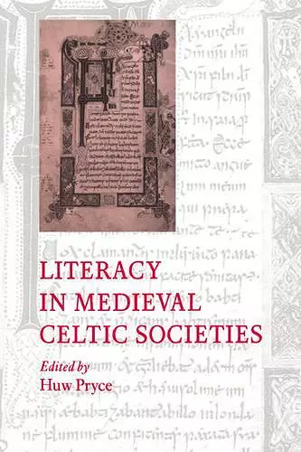 Literacy in Medieval Celtic Societies cover