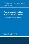 Creole Genesis and the Acquisition of Grammar cover