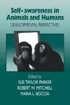 Self-Awareness in Animals and Humans cover