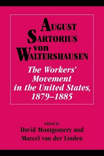 The Workers' Movement in the United States, 1879–1885 cover