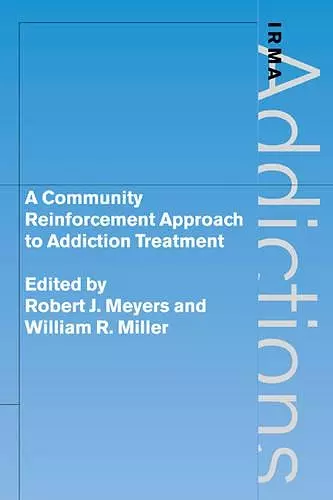 A Community Reinforcement Approach to Addiction Treatment cover