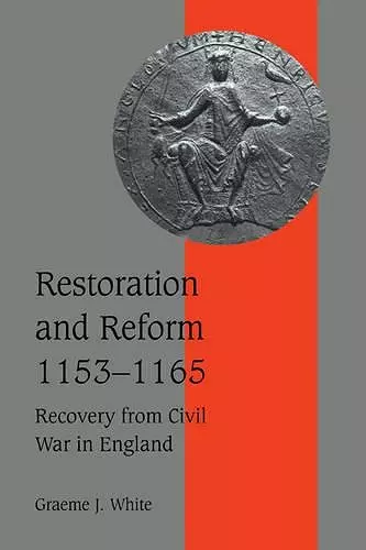 Restoration and Reform, 1153–1165 cover