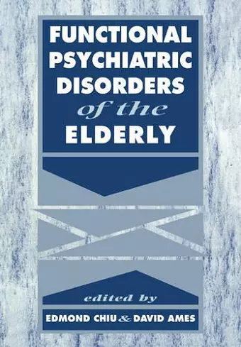 Functional Psychiatric Disorders of the Elderly cover