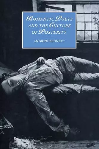 Romantic Poets and the Culture of Posterity cover