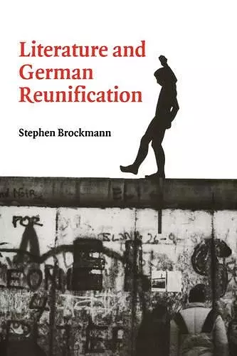 Literature and German Reunification cover