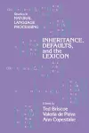 Inheritance, Defaults and the Lexicon cover