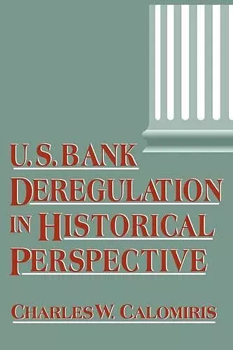 U.S. Bank Deregulation in Historical Perspective cover