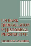 U.S. Bank Deregulation in Historical Perspective cover