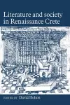 Literature and Society in Renaissance Crete cover